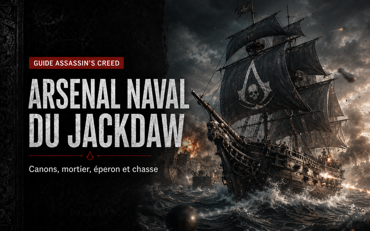 Arsenal naval du Jackdaw dans Assassin’s Creed IV Black Flag : canons, mortier, éperon et chasse