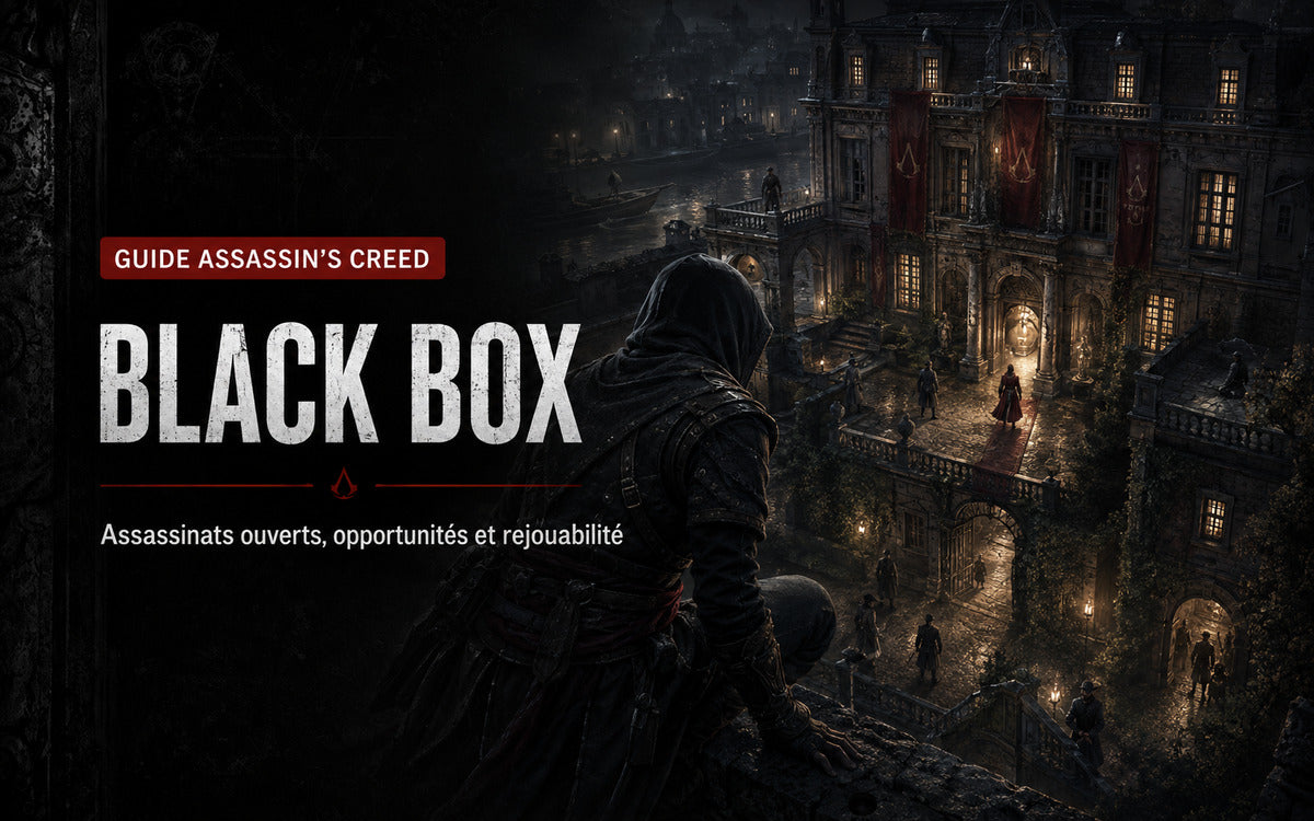 Missions Black Box dans Assassin’s Creed : assassinations ouvertes, opportunités et rejouabilité