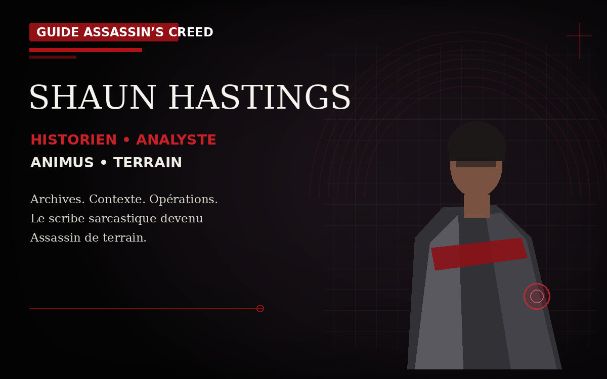 Shaun Hastings : historien, analyste et Assassin de terrain dans Assassin’s Creed
