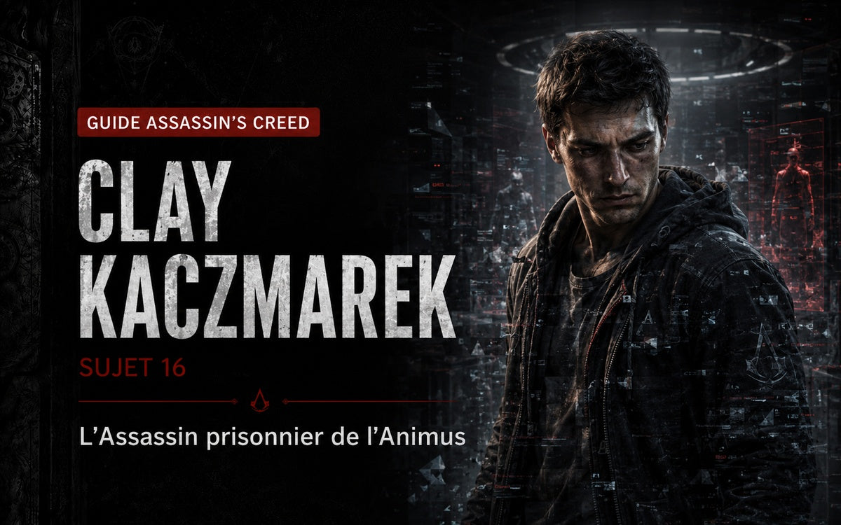 Clay Kaczmarek / Sujet 16 : l’Assassin prisonnier de l’Animus
