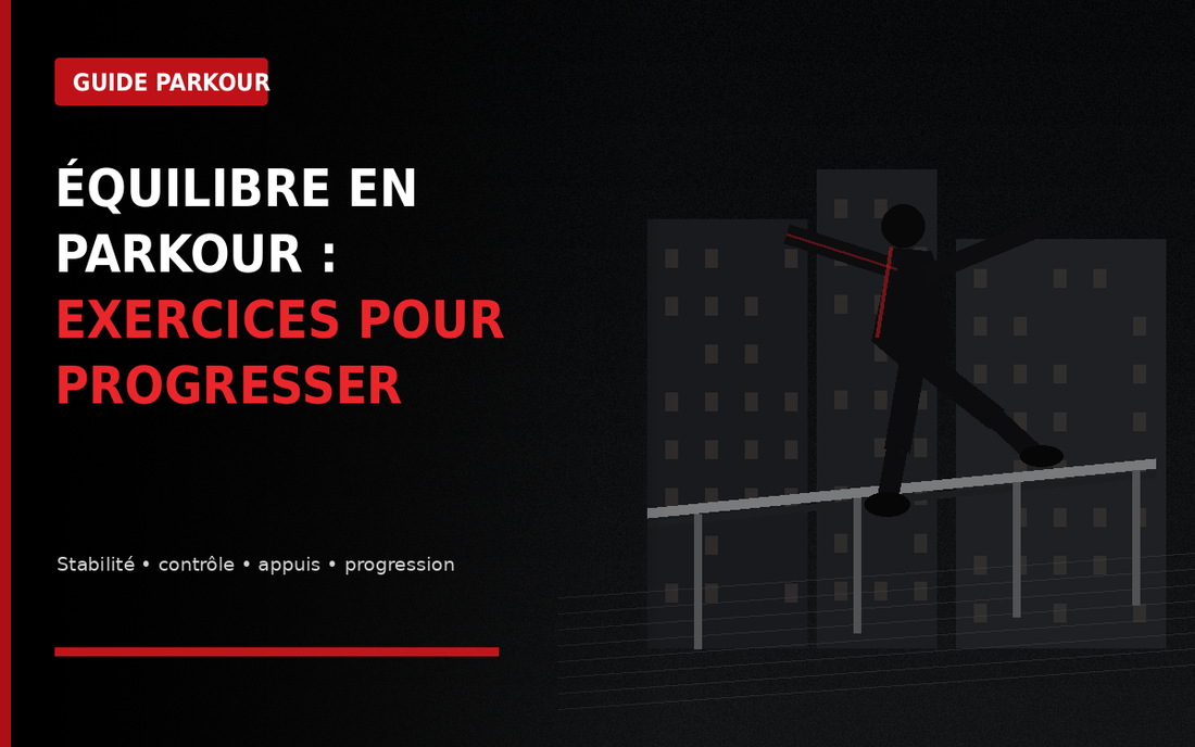 Équilibre en Parkour : exercices pour progresser