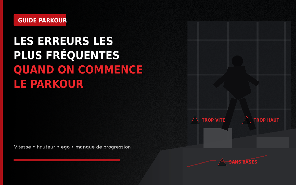 Les erreurs les plus fréquentes quand on commence le Parkour