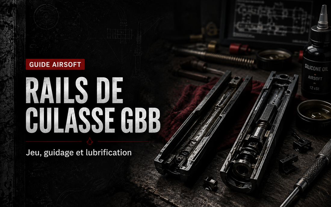 Rails de culasse GBB : jeu, guidage et lubrification