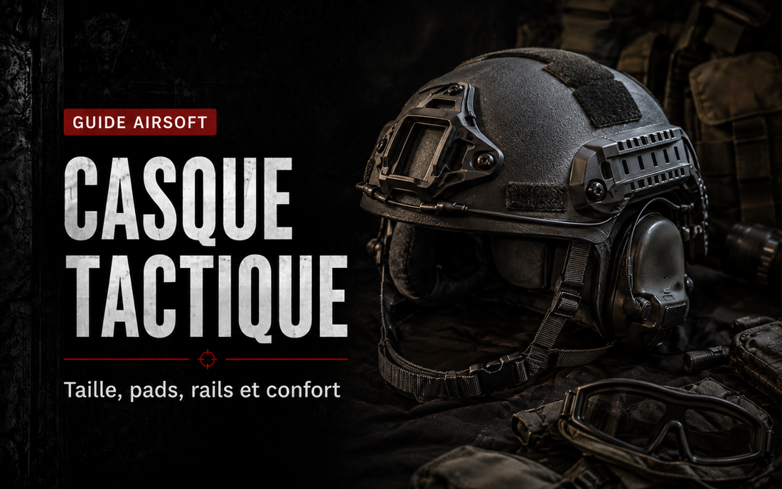 Casque tactique Airsoft : taille, pads, rails et confort