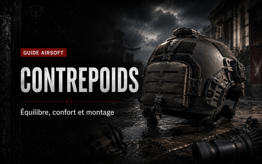 Contrepoids de casque Airsoft : équilibre, confort et montage