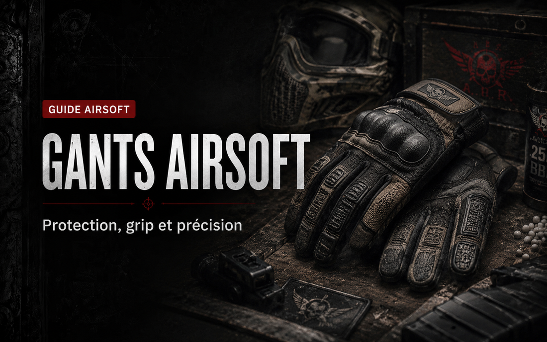 Gants Airsoft : protection, grip et précision