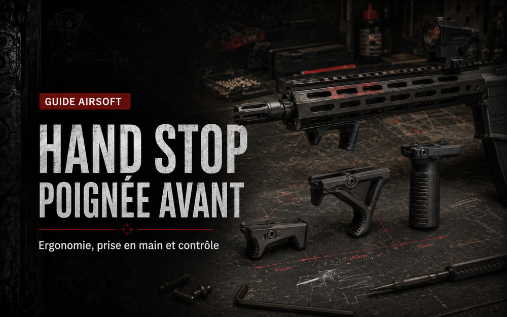 Hand stop, poignée inclinée ou verticale : ergonomie Airsoft