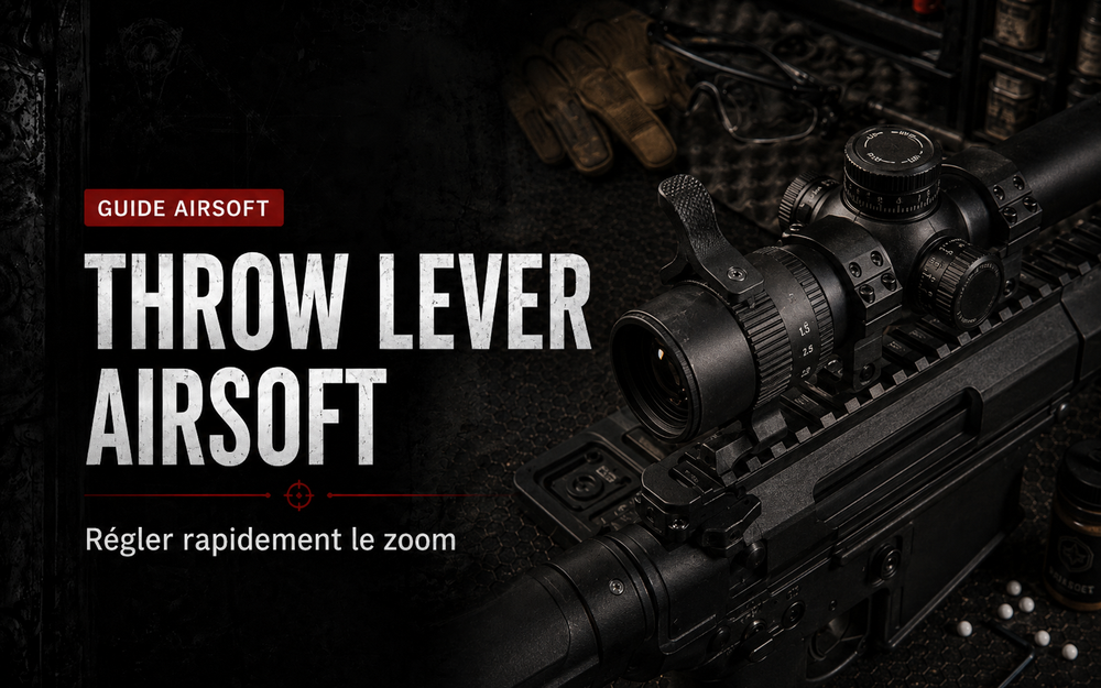 Throw lever Airsoft : régler rapidement le zoom