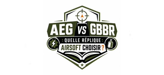 AEG vs GBBR : quelle réplique Airsoft choisir ?