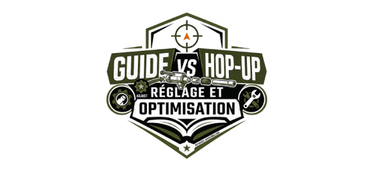 Guide Hop-Up Airsoft : réglage et optimisation pour améliorer portée et précision