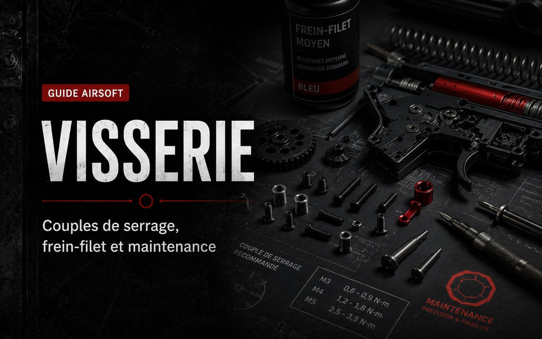Visserie Airsoft : empreintes, couple et remplacement
