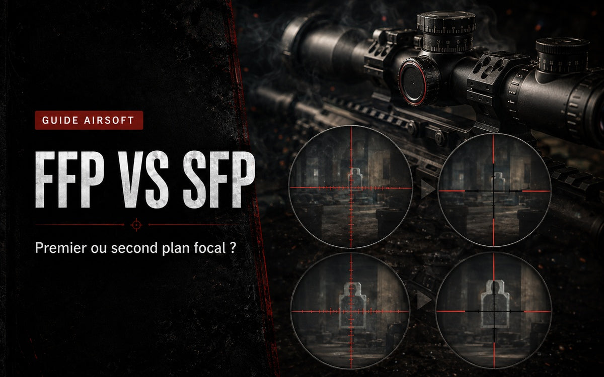 FFP vs SFP en Airsoft : premier ou second plan focal pour une lunette ?