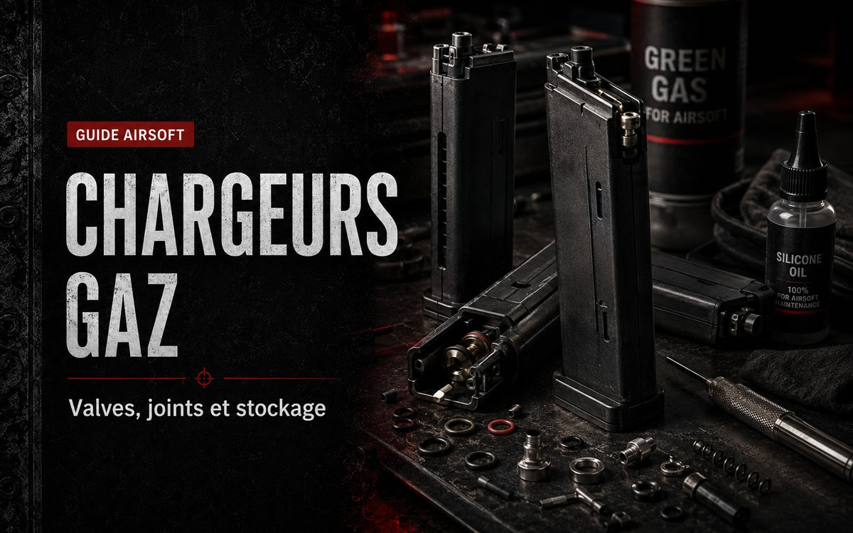 Entretien des chargeurs gaz Airsoft : valves, joints et stockage