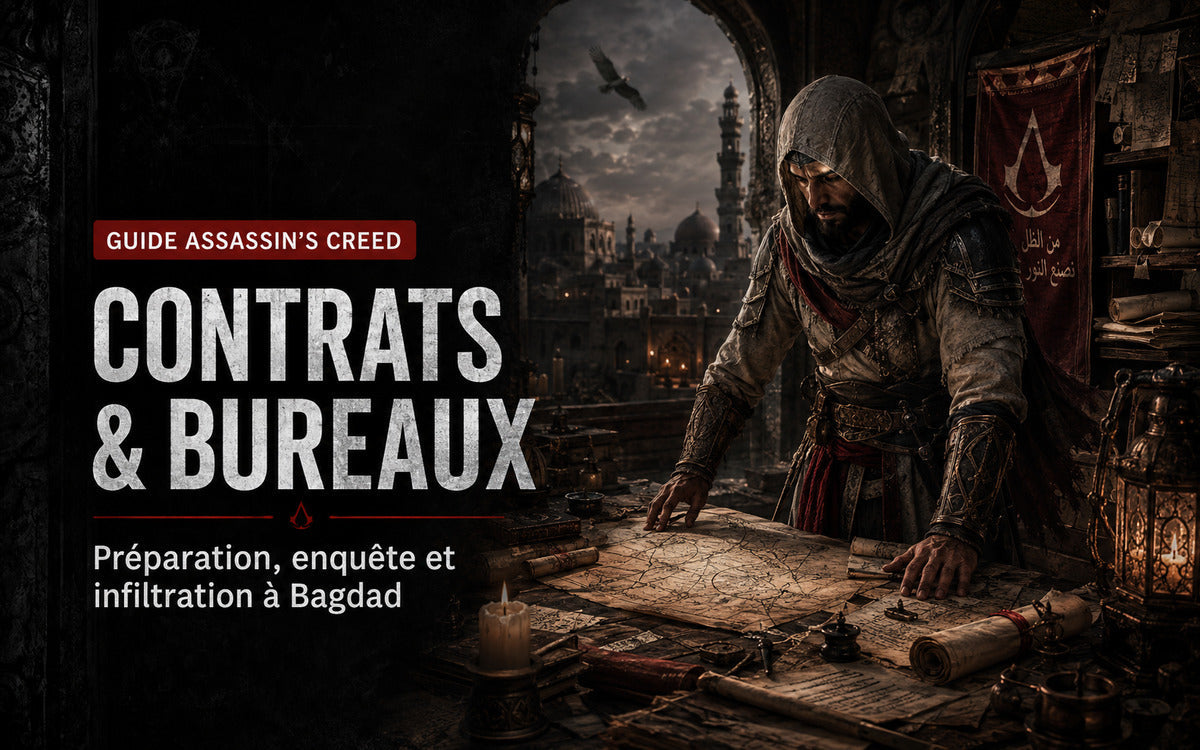 Contrats et bureaux dans Assassin’s Creed Mirage : préparation, enquête et infiltration