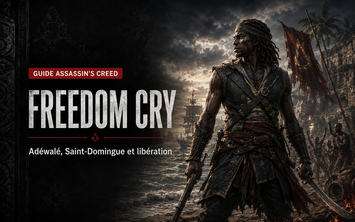 Assassin’s Creed Freedom Cry : Adéwalé, Saint-Domingue, libération et gameplay