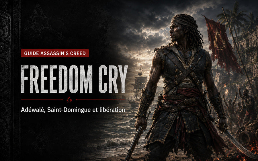 Assassin’s Creed Freedom Cry : Adéwalé, Saint-Domingue, libération et gameplay