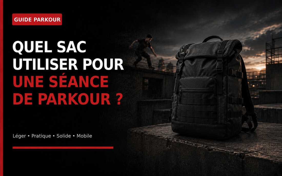 Quel sac utiliser pour une séance de Parkour ?