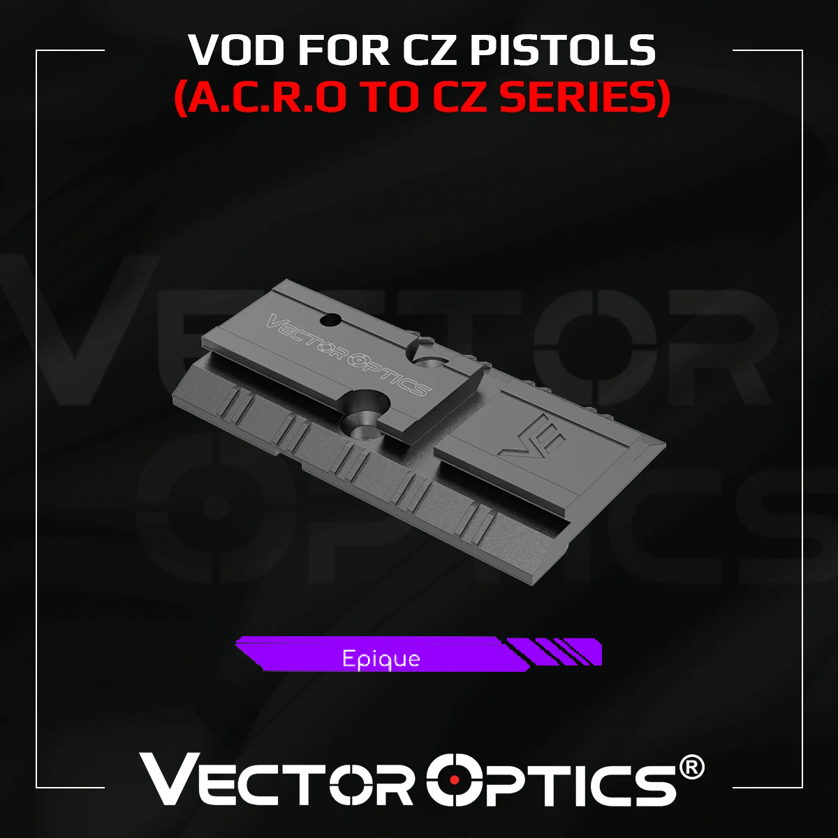 Support de point rouge - Vector Optics - VOD pour pistolets de la série CZ - Fit Frenzy VOD Footprint SCRD-63/SM63/F63