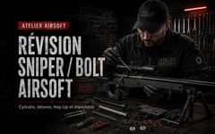 Révision sniper / bolt Airsoft – cylindre, détente, Hop-Up et étanchéité