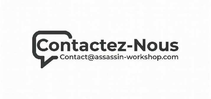 contactez-nous Assassin workshop