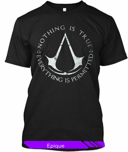 T-shirt, Assassin's Creed, Nothing is true everything is permitted/rien n'est vrai tout est permis